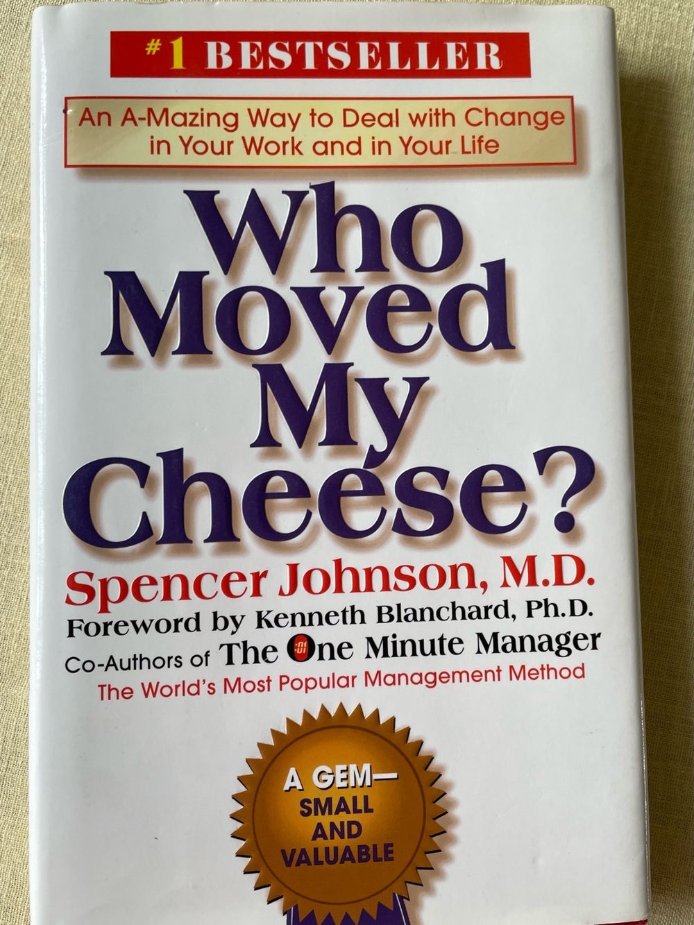 Who Moved My Cheese? by Spenser Johnson, M.D. 1998 Hardcover DJ Best Seller
